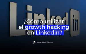 Growth hacking en linkedin para comercio b2b